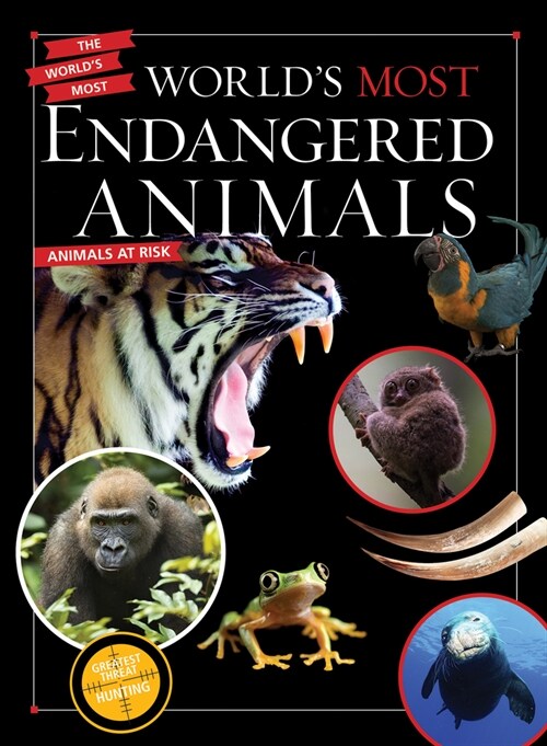 Worlds Most Endangered Animals (Library Binding)
