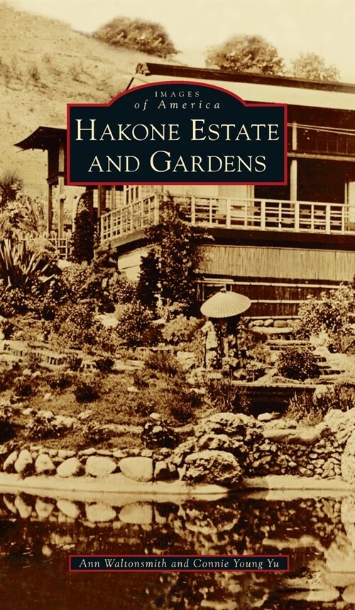 Hakone Estate and Gardens (Hardcover)