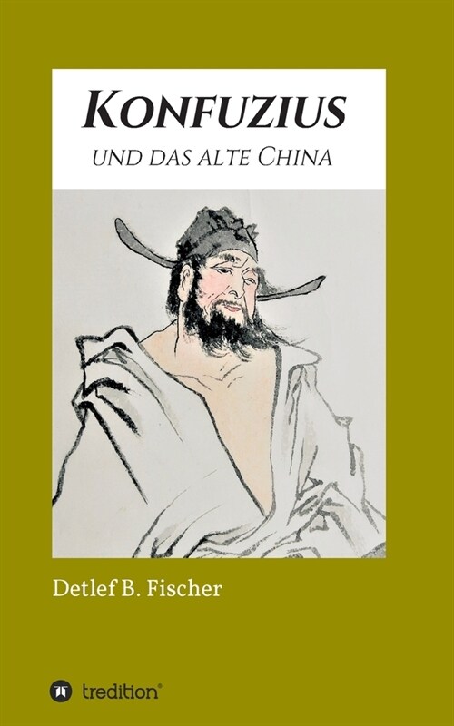 Konfuzius und das alte China (Paperback)