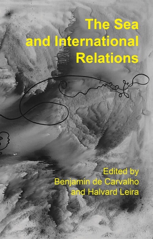 The Sea and International Relations (Hardcover)