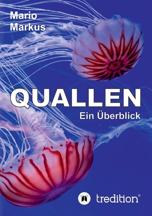 Quallen: Ein ?erblick (Paperback)