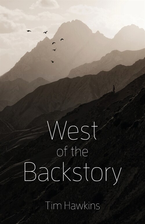 West of the Backstory (Paperback)