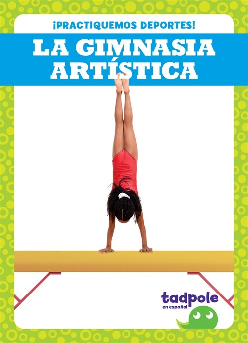 La Gimnasia Art?tica (Gymnastics) (Library Binding)