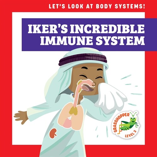 Ikers Incredible Immune System (Library Binding)