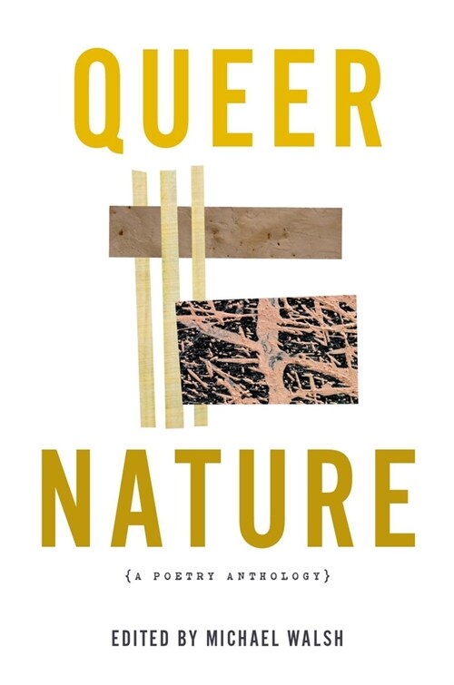 Queer Nature: A Poetry Anthology (Paperback)