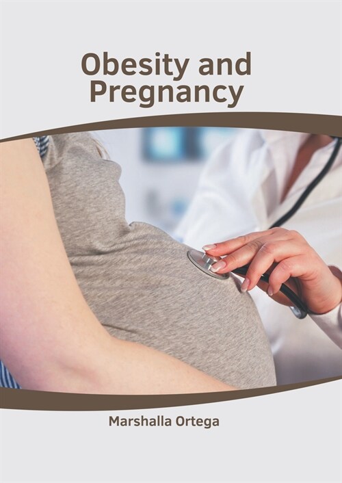 Obesity and Pregnancy (Hardcover)