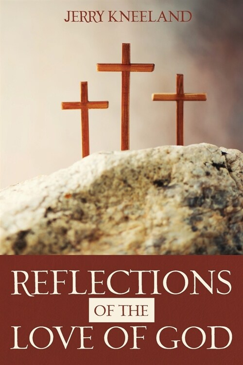 Reflections of the Love of God (Paperback)