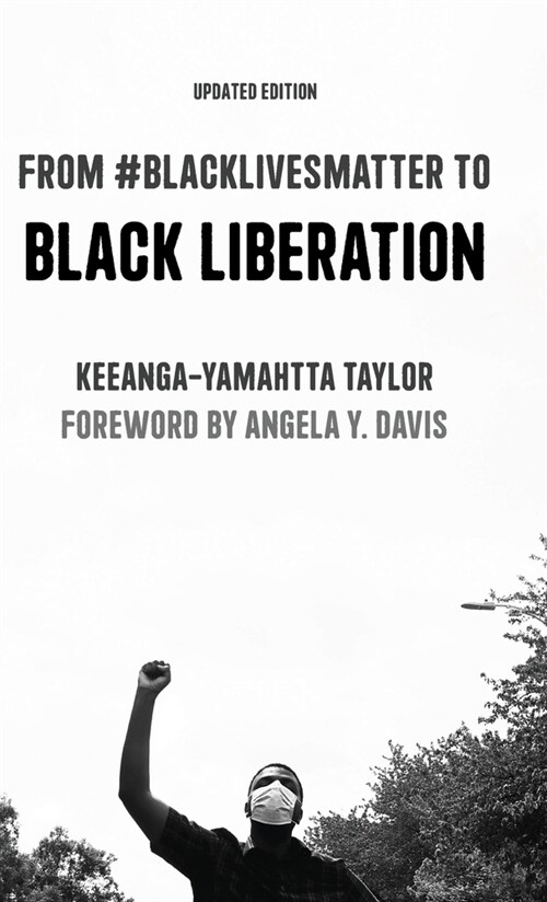 From #Blacklivesmatter to Black Liberation (Expanded Second Edition) (Hardcover)