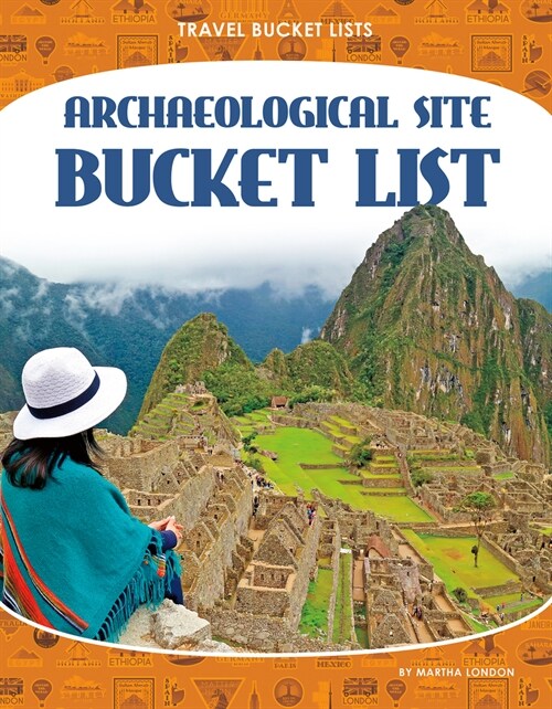 Archaeological Site Bucket List (Paperback)