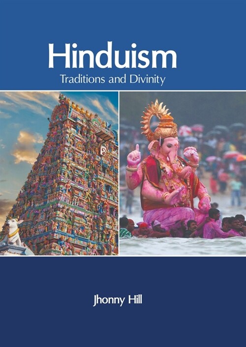 Hinduism: Traditions and Divinity (Hardcover)