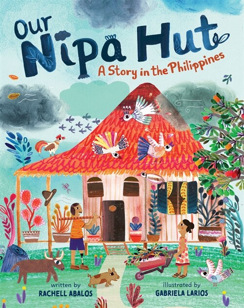 Our Nipa Hut : A Story in the Philippines (Paperback)