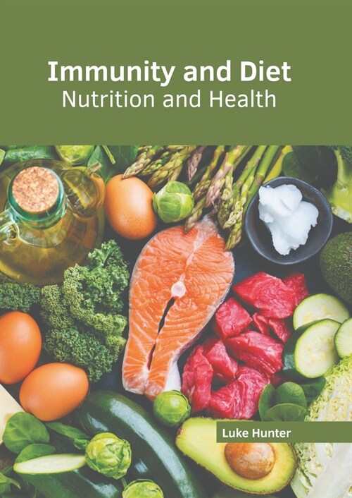 Immunity and Diet: Nutrition and Health (Hardcover)