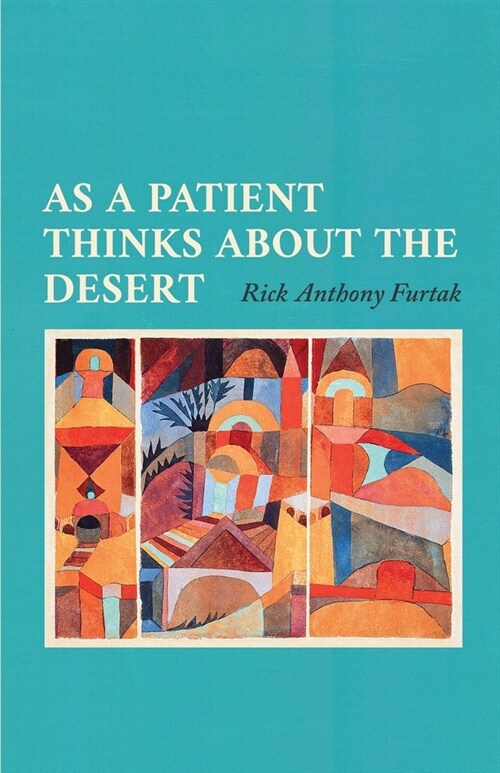 As a Patient Thinks about the Desert (Paperback)