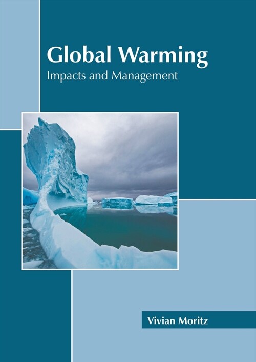 Global Warming: Impacts and Management (Hardcover)