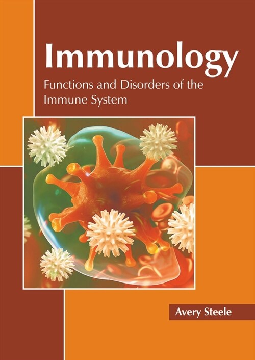 Immunology: Functions and Disorders of the Immune System (Hardcover)