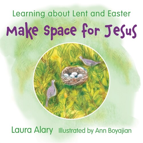 Make Space for Jesus: Learning about Lent and Easter (Board Books)