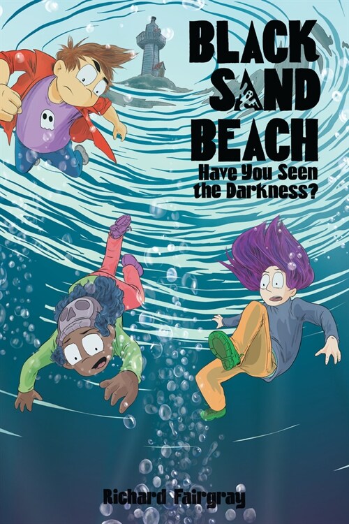 Black Sand Beach 3: Have You Seen the Darkness? (Hardcover)