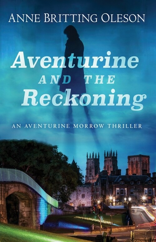 Aventurine and the Reckoning: An Aventurine Morrow Thriller (Paperback)