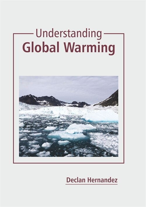 Understanding Global Warming (Hardcover)