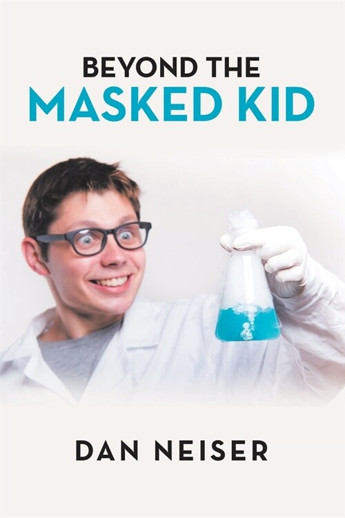 Beyond the Masked Kid (Paperback)