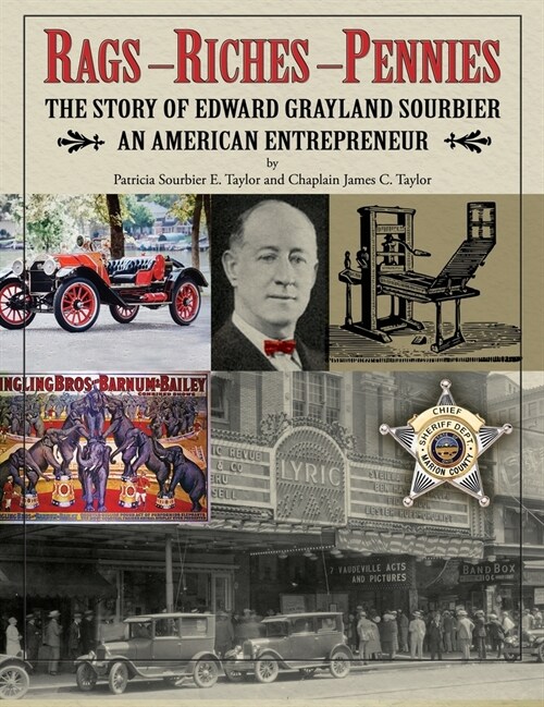 Rags, Riches, Pennies - The story of Edward Grayland Sourbier (Hardcover)