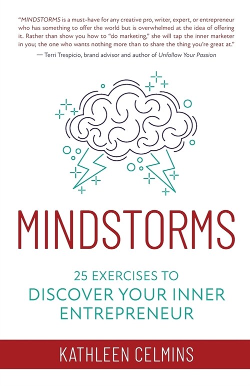 Mindstorms: 25 Exercises to Discover Your Inner Entrepreneur (Paperback)