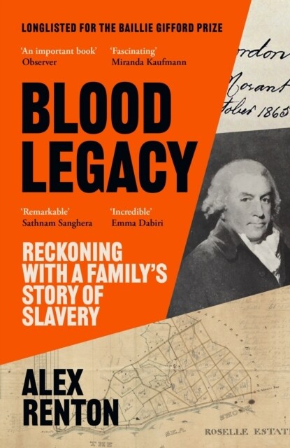 Blood Legacy : Reckoning With a Family’s Story of Slavery (Paperback, Main)