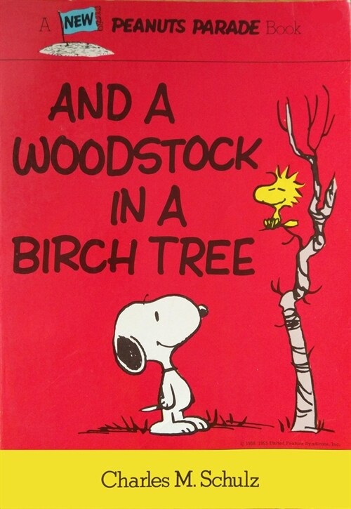 Peanuts: And a Woodstock in a Birch Tree (Paperback)