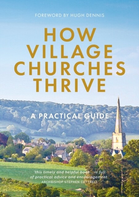 How Village Churches Thrive: A Practical Guide (Paperback)