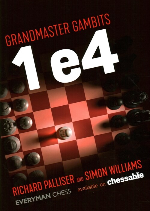 Grandmaster Gambits: 1 e4 (Paperback)