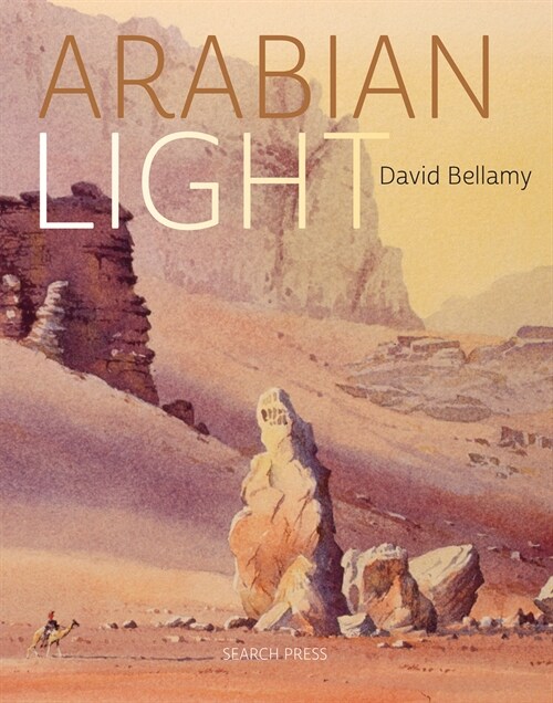 David Arabian Light : An Artists Journey Through Deserts, Mountains and Souks (Hardcover)