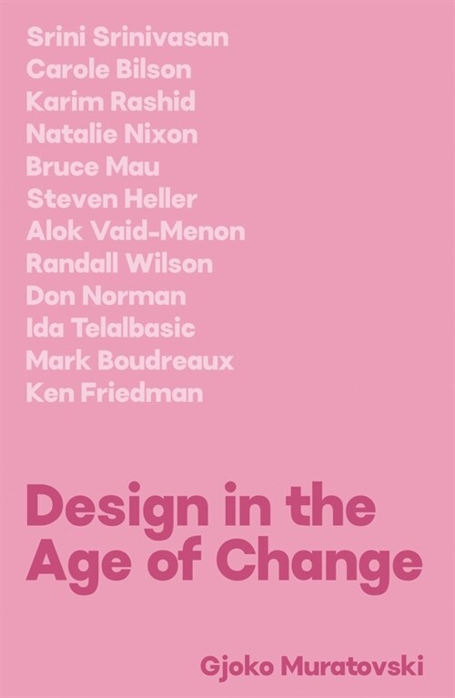 Design in the Age of Change (Paperback)