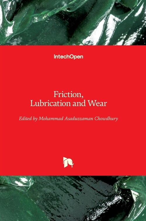 Friction, Lubrication and Wear (Hardcover)