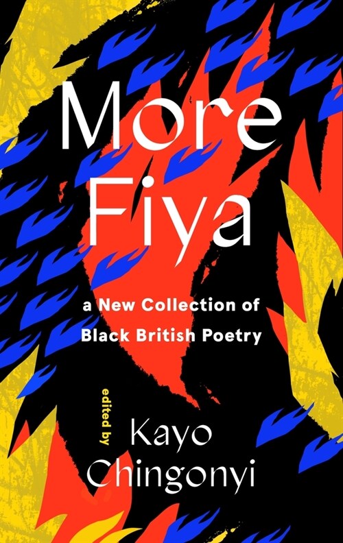 More Fiya : A New Collection of Black British Poetry (Hardcover, Main)