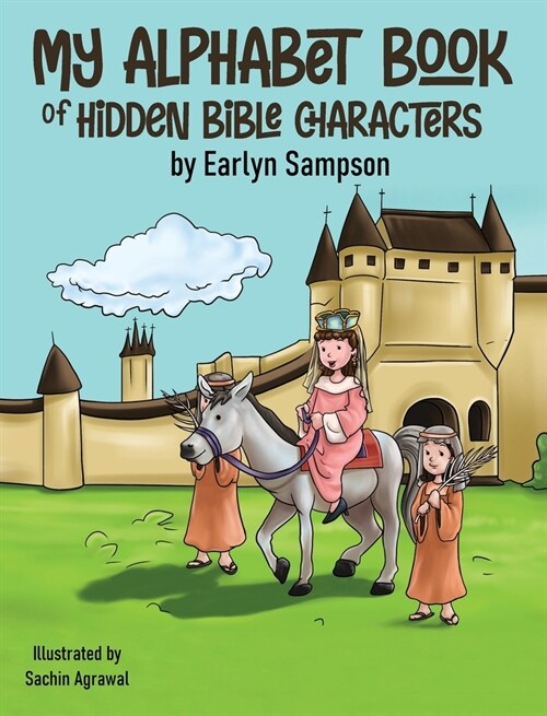 My Alphabet Book: Of Hidden Characters of the Bible (Hardcover)