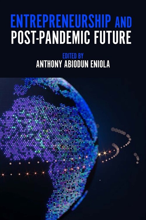 Entrepreneurship and Post-Pandemic Future (Hardcover)