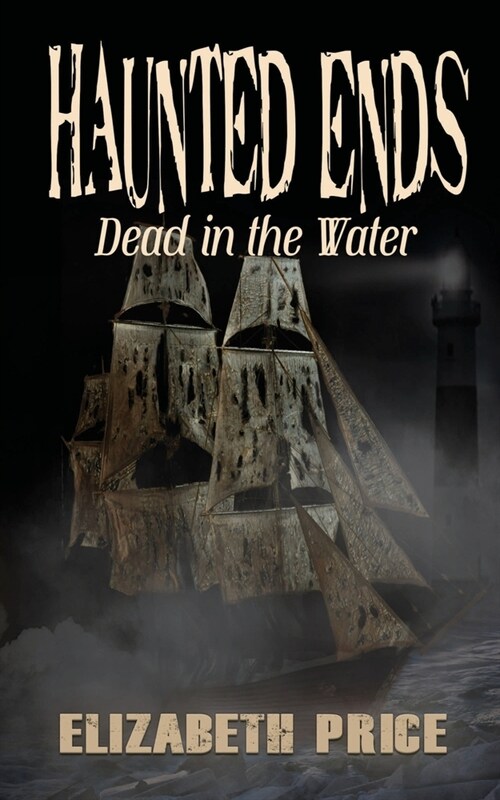 Haunted Ends: Dead in the Water (Paperback)