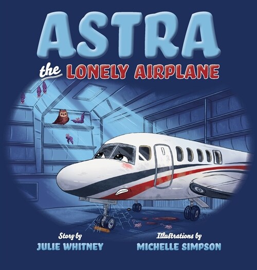 Astra the Lonely Airplane (Hardcover)