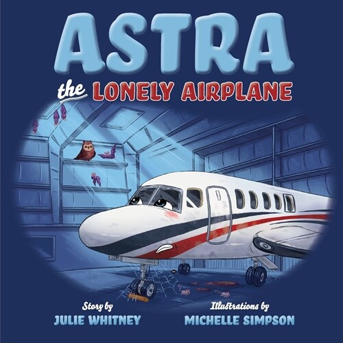 Astra the Lonely Airplane (Paperback)