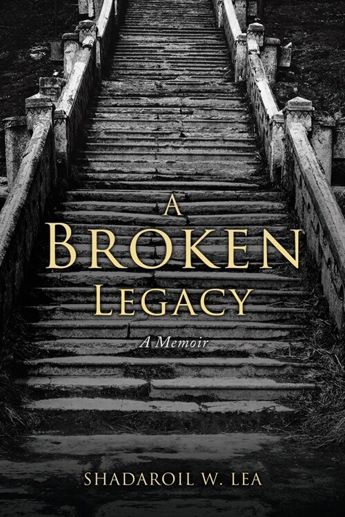 A Broken Legacy: A Memoir (Paperback)