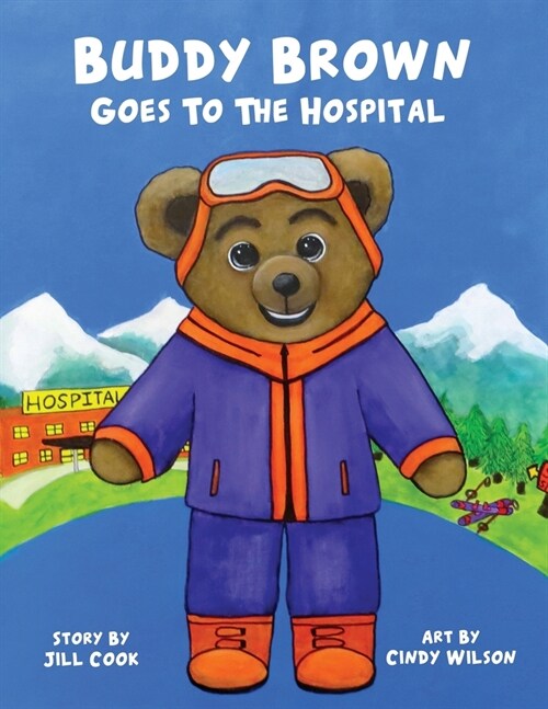 Buddy Brown Goes To The Hospital (Paperback)