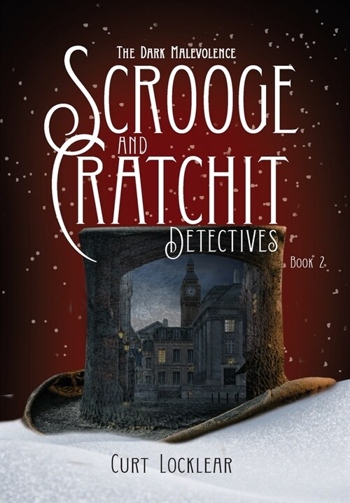 Scrooge and Cratchit Detectives: The Dark Malevolence (Hardcover)