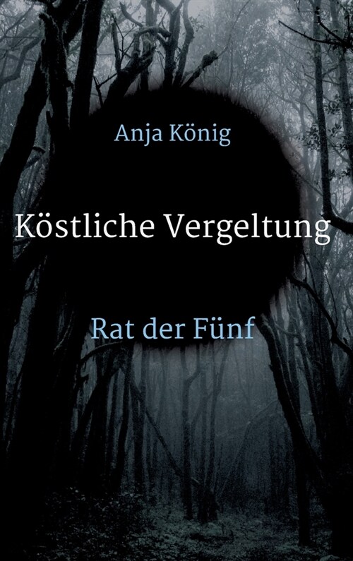 K?tliche Vergeltung: Rat der F?f (Hardcover)