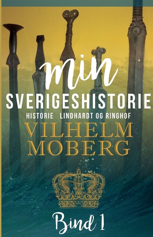 Min Sverigeshistorie bind 1 (Paperback)