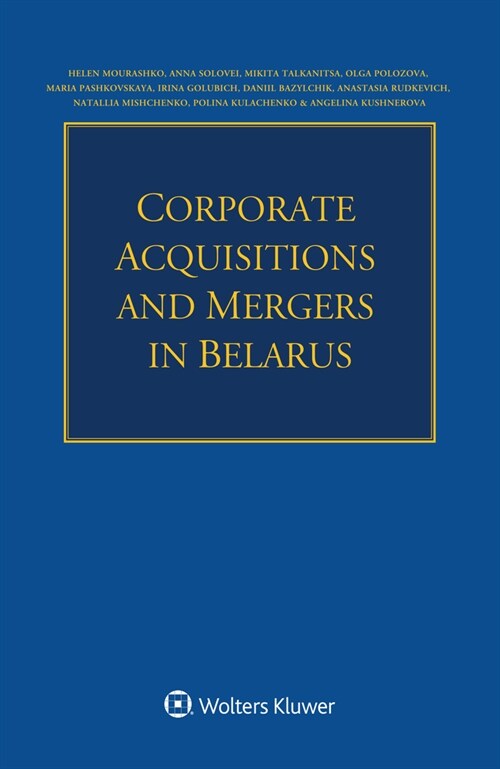 Corporate Acquisitions and Mergers in Belarus (Paperback)