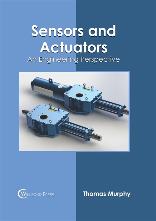 Sensors and Actuators: An Engineering Perspective (Hardcover)