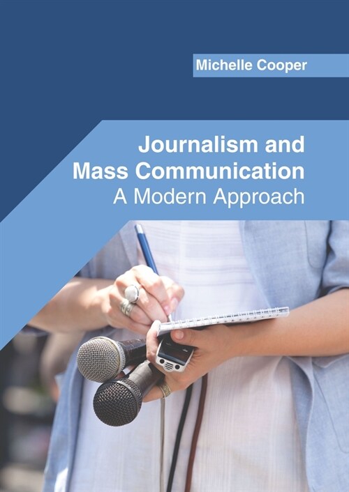 Journalism and Mass Communication: A Modern Approach (Hardcover)