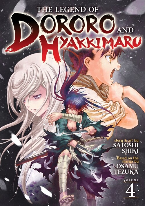 The Legend of Dororo and Hyakkimaru Vol. 4 (Paperback)