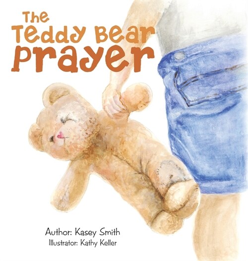 The Teddy Bear Prayer (Hardcover)