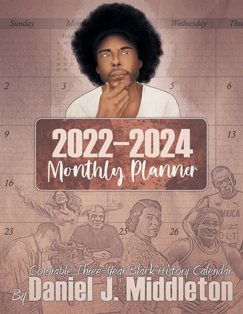 2022-2024 Monthly Planner: Colorable Three-Year Black History Calendar (Paperback)